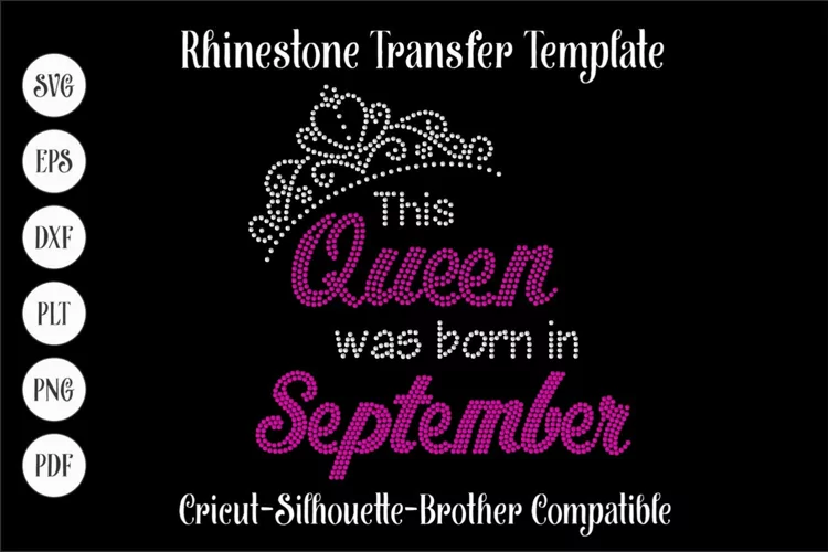 This Queen was born in September Rhinestone SVG Template