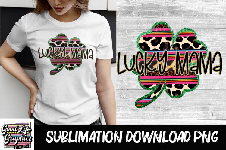 Sublimation Designs for t shirts-Lucky Mama St. Patrick’s