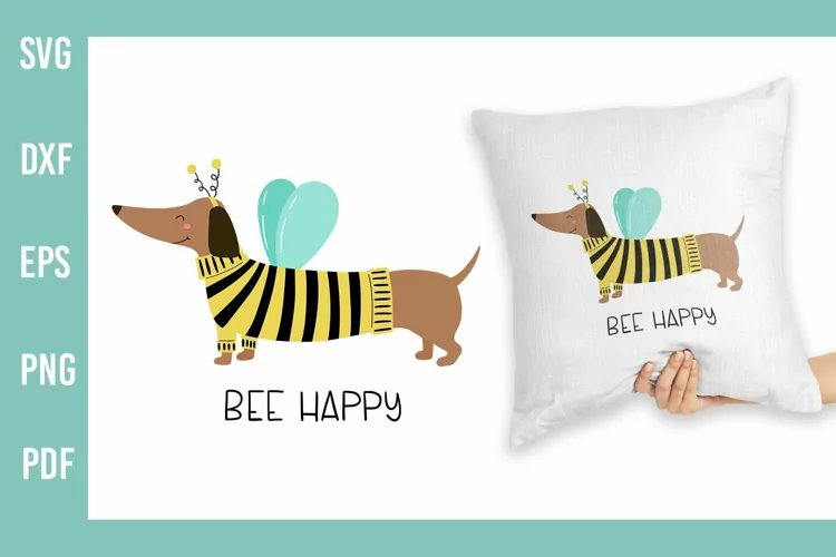 Dachshund SVG | Dog SVG | Bee Svg | Be Happy
