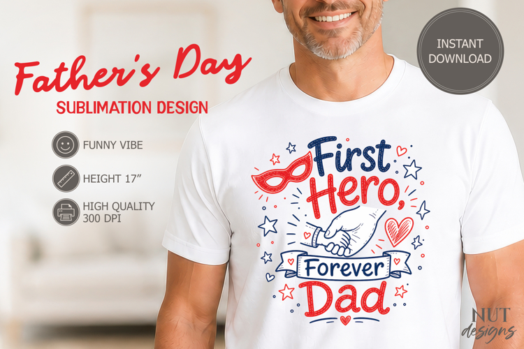 Fathers day tshirt First Hero Forever Dad family humor example image 1