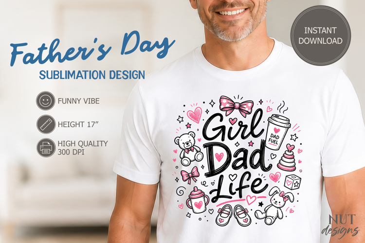 Girl Dad Life Father’s Day Doodle tshirt fathers gift