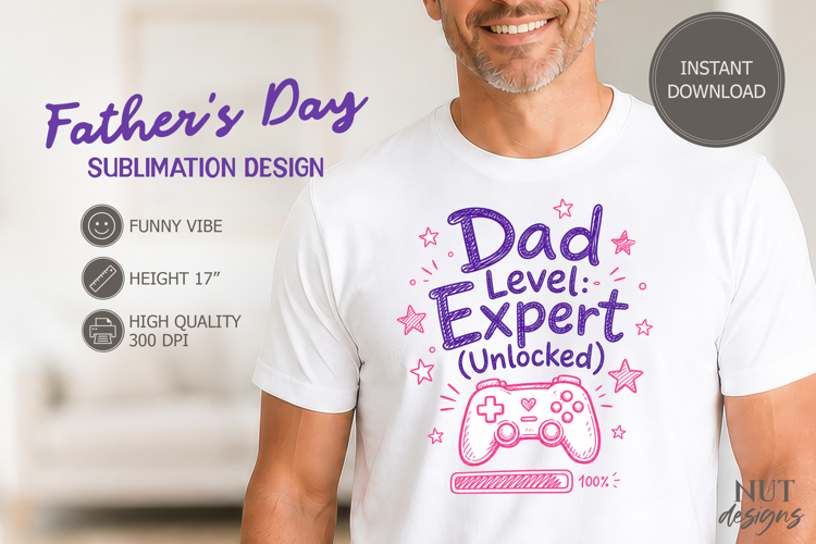 Fathers day sublimation Dad Level Expert Gamer Shirt example image 1