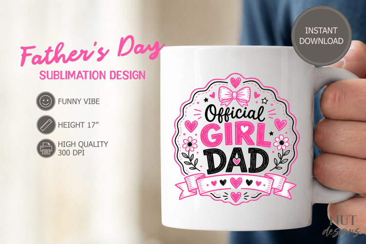 Fathers day sublimation Official Girl Dad funny quotes example image 1
