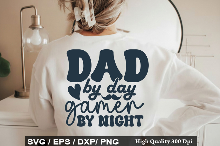 Dad By Day Gamer By Night Svg Image 18