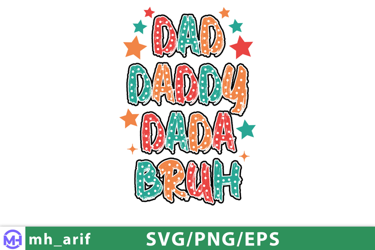 Funny Dad Daddy Dada Bruh Fathers Day SVG PNG
