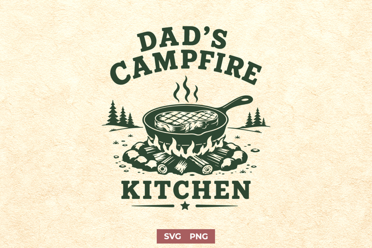 Dads Campfire Kitchen SVG for Cricut, BBQ Grilling Dad PNG
