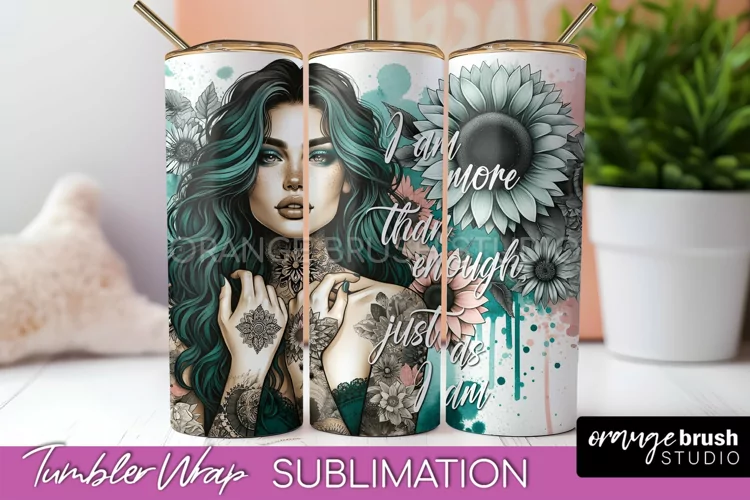 Affirmation Tumbler Wrap, Inspirational Tumbler Sublimation