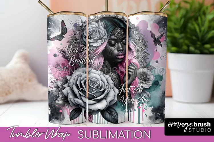 Affirmation Tumbler Wrap, Inspirational Tumbler Sublimation
