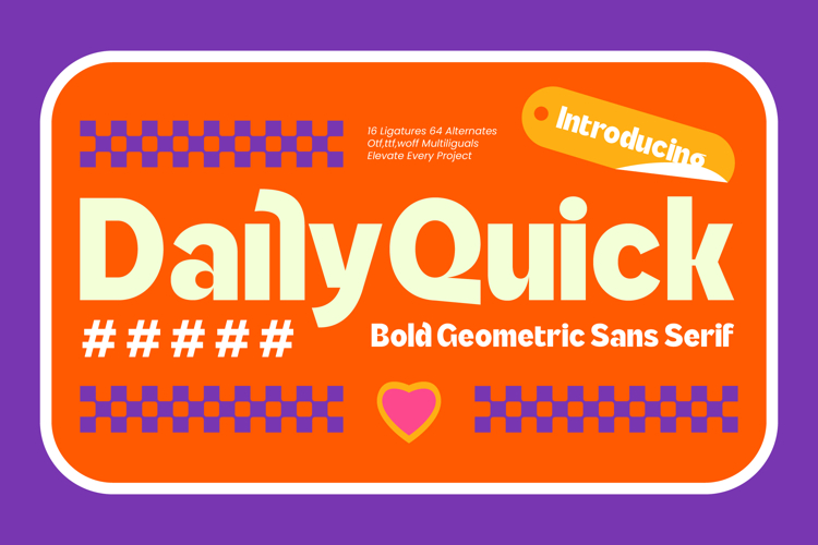 Daily Quick Bold Geometric Sans Serif