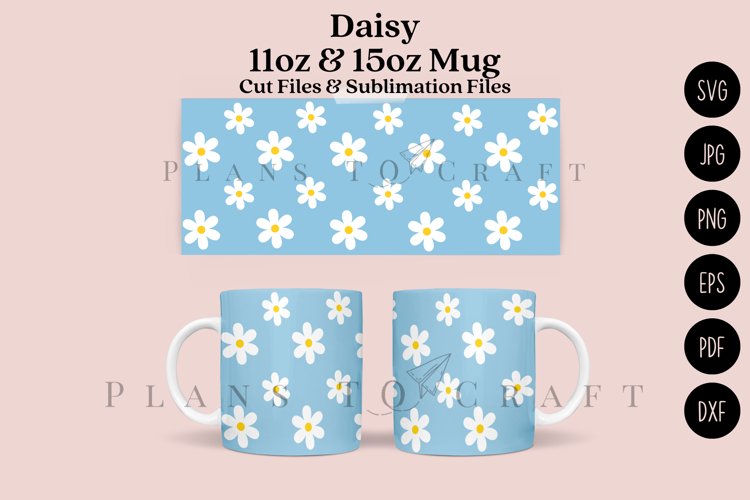 Daisy 11 15oz Mug Wrap SVG Cut   Sublimation