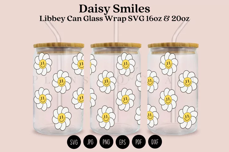 Daisy Smiles Libbey Can Glass Wrap SVG 16oz 20oz