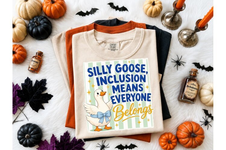 Silly Goose Inclusion PNG Tee Design example image 1
