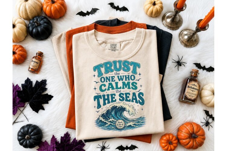 Trust Calms The Seas PNG Shirt Design example image 1
