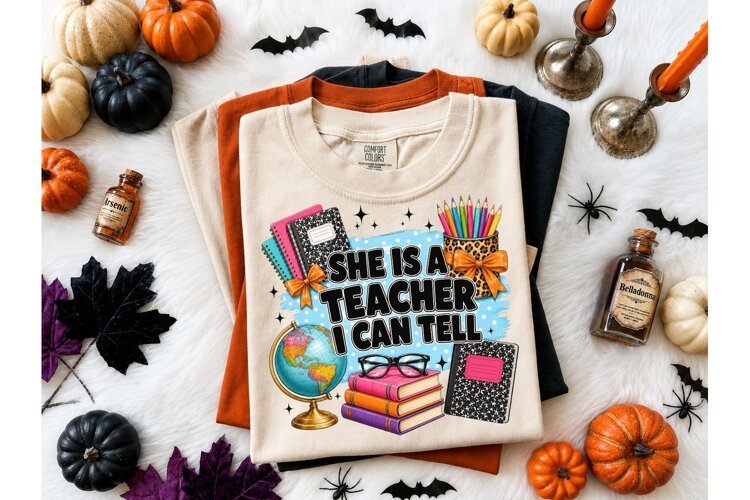 She Is A Teacher I Can Tell PNG Tee example image 1