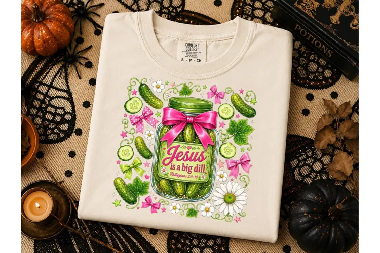 Jesus Is A Big Dill Pickle PNG Tee