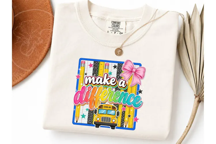 Make A Difference Teacher PNG Sublimatio