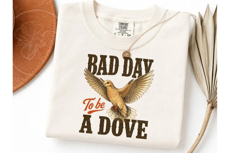 Bad Day To Be A Dove PNG Tee Design