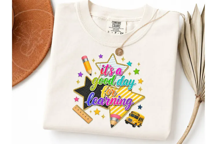 Good Day For Learning Teacher PNG Tee