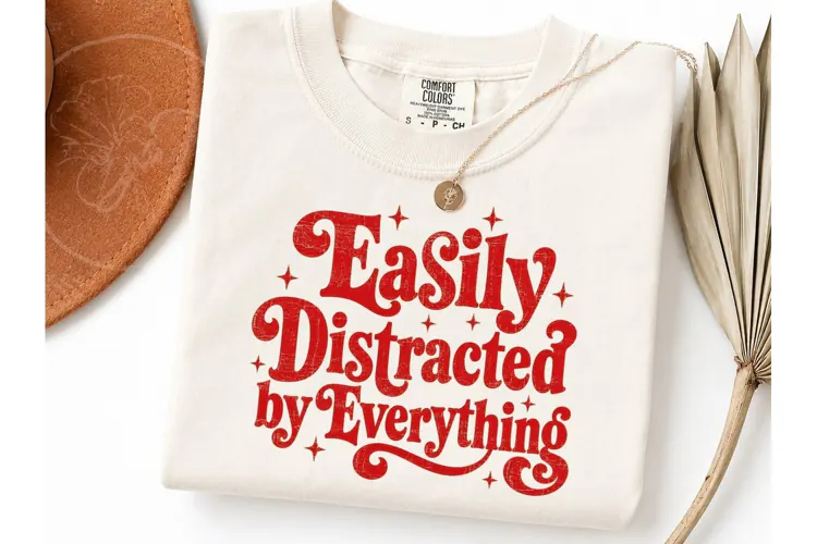 Easily Distracted by Everything PNG Tee