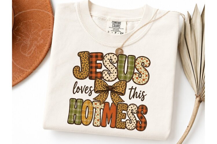 Jesus Loves This Hot Mess PNG Tee example image 1
