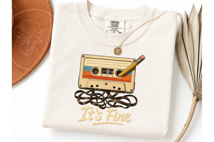 Retro Cassette It's Fine PNG Tee Design example image 1