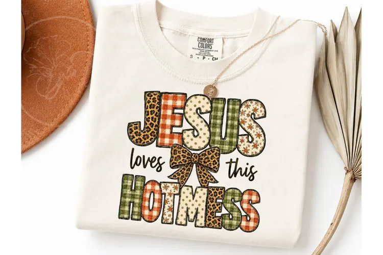 Jesus Loves This Hotmess PNG Shirt