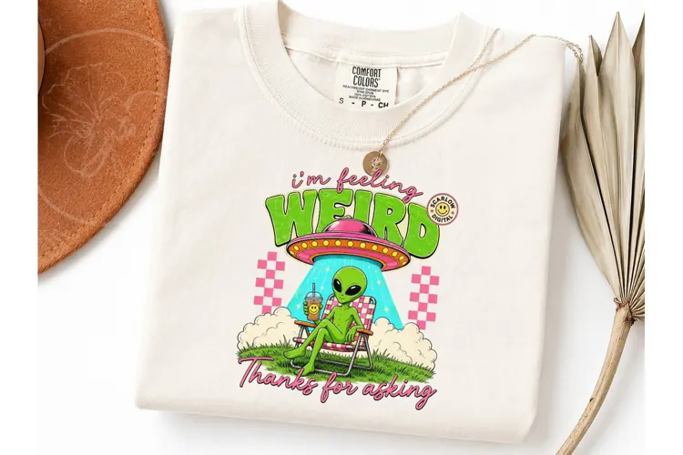 I'm Feeling Weird Alien UFO PNG Tee