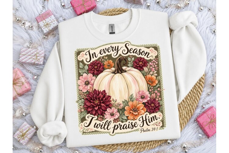 In Every Season Praise Him Fall PNG example image 1