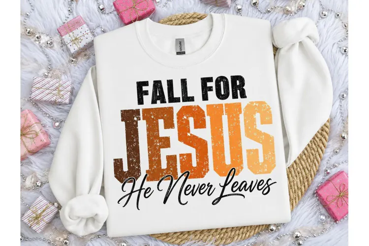 Fall For Jesus He Never Leaves PNG Tee