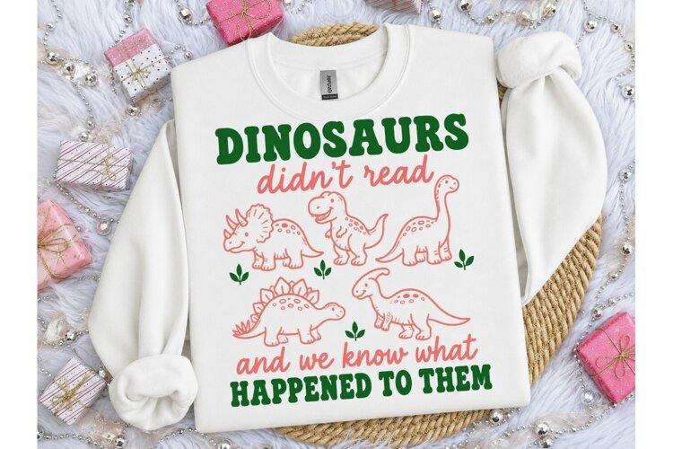 Dinosaurs Didn't Read Funny PNG Tee example image 1