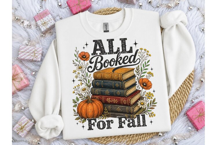 All Booked For Fall PNG Book Lover Tee example image 1