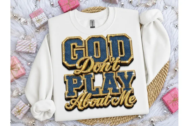 God Don't Play About Me PNG Tee