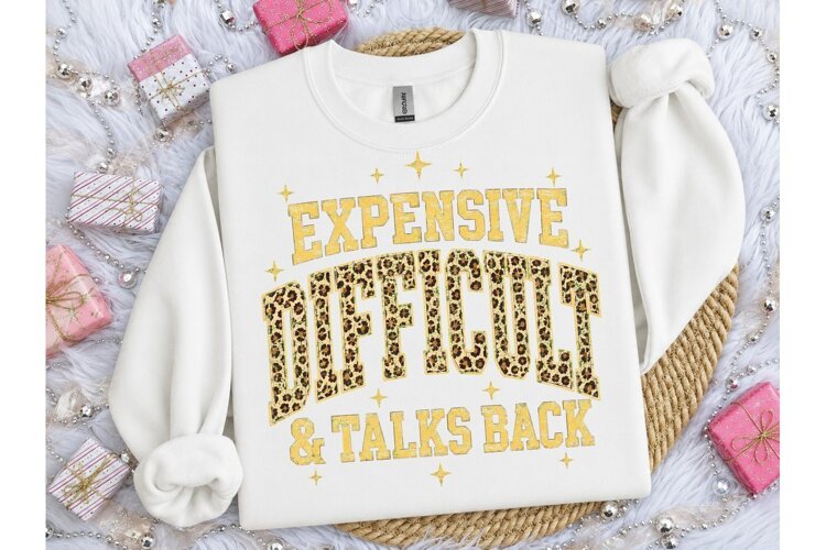 Expensive Difficult Talks Back PNG Tee example image 1