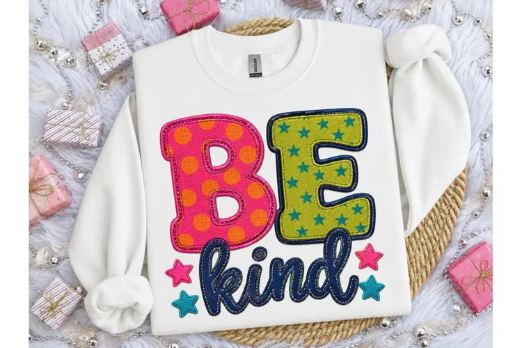 Be Kind Colorful Applique PNG Shirt