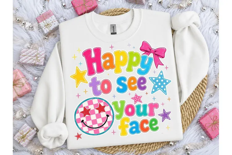 Happy To See Your Face PNG Shirt Design