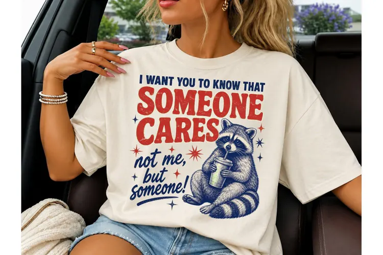 Someone Cares Raccoon Funny PNG Tee