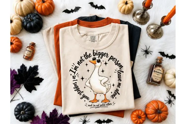 Funny Goose Not Bigger Person PNG Tee