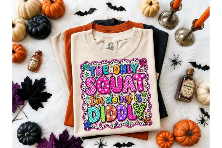 Only Squat I'm Doing Diddly PNG Tee