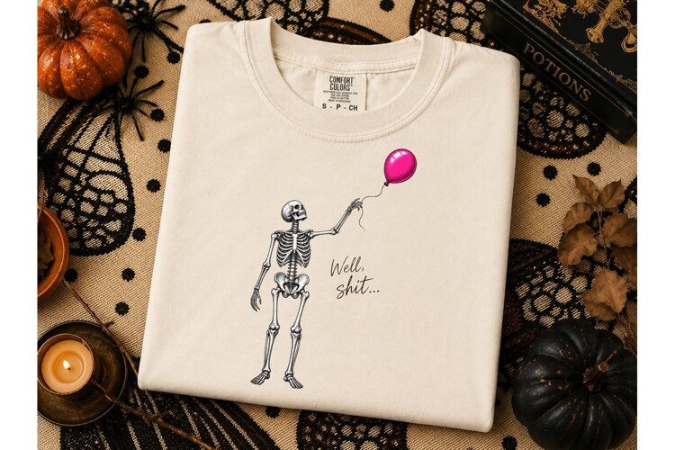 Skeleton Balloon Well Shit PNG Tee Desig example image 1