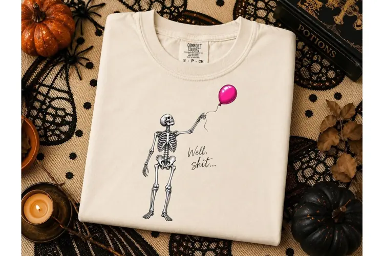 Skeleton Balloon Well Shit PNG Tee Desig