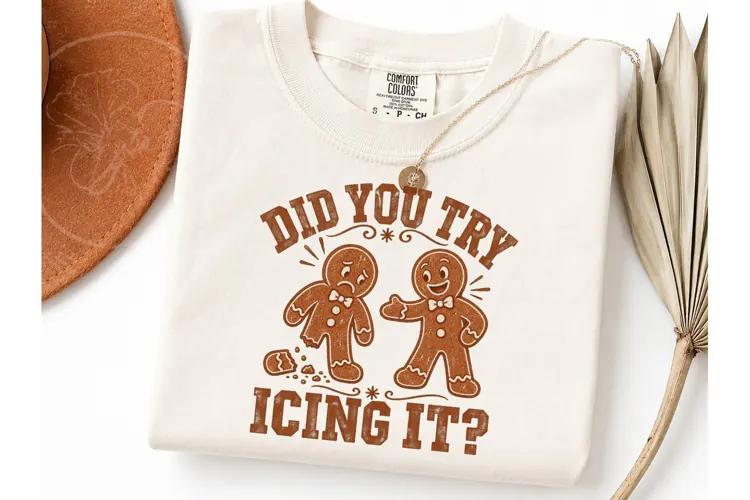 Did You Try Icing It Gingerbread PNG Tee