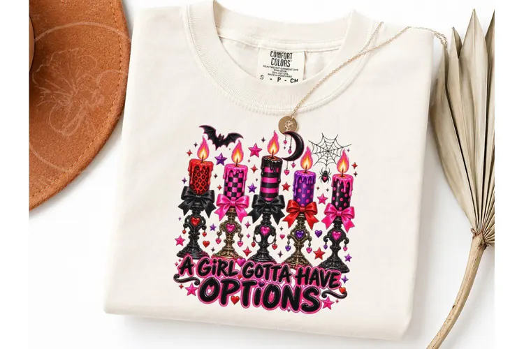 A Girl Gotta Have Options PNG Tee