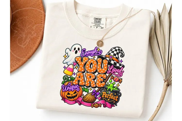 Halloween You Are Enough PNG Shirt