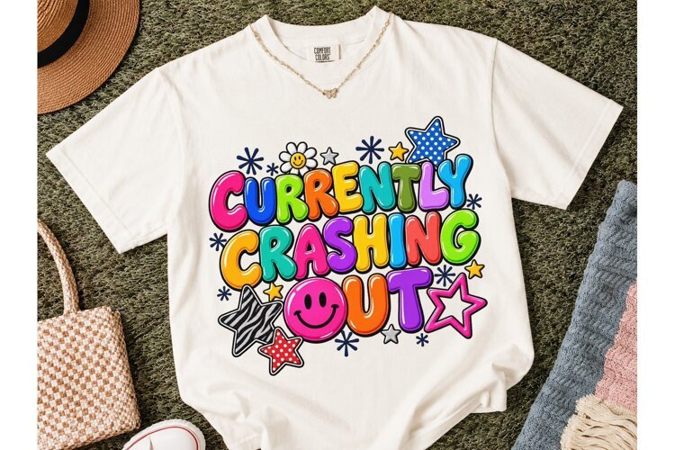 Currently Crashing Out PNG Funny Tee example image 1