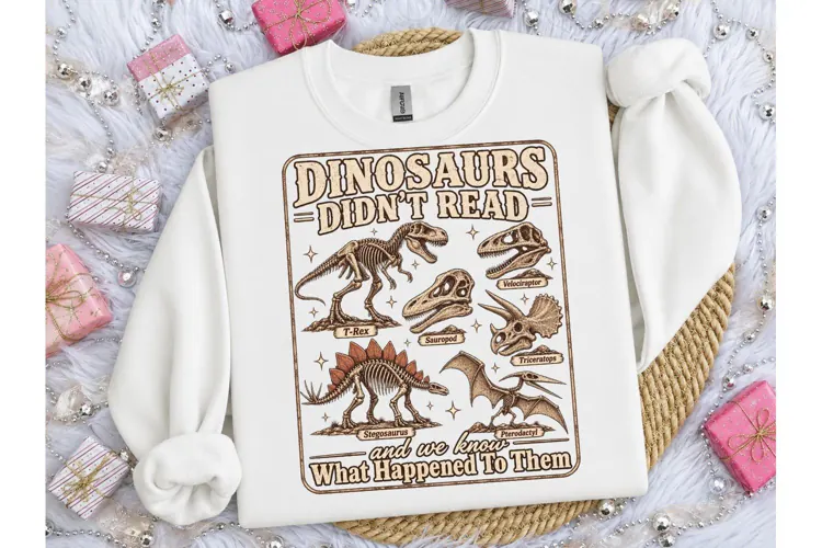 Dinosaurs Didn't Read Funny PNG Shirt