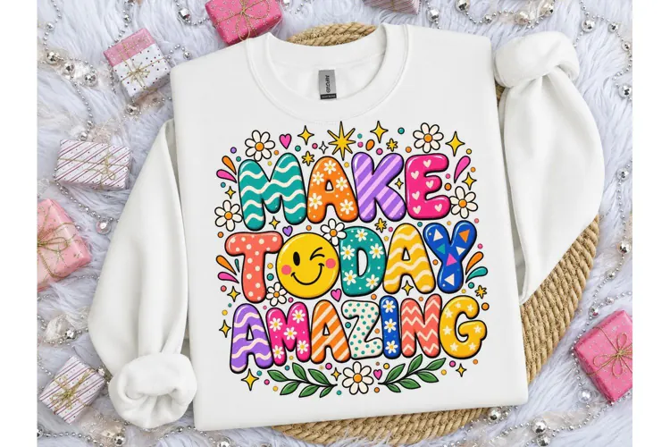 Make Today Amazing PNG Shirt Design
