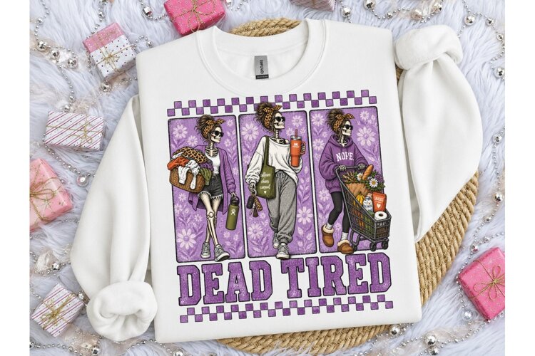 Dead Tired Skeleton Mom PNG Sublimation example image 1
