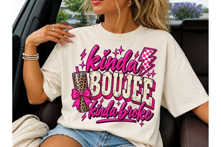 Kinda Boujee Kinda Broke PNG Tee example image 1