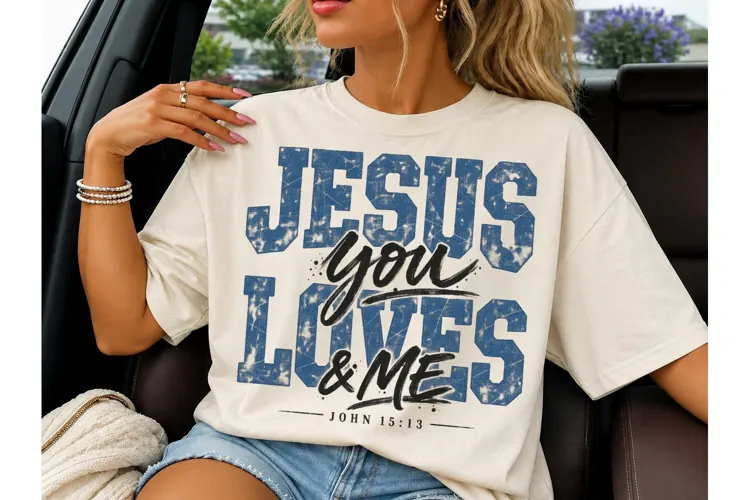 Jesus Loves You & Me PNG Tee Design