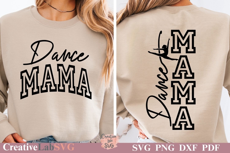Dance Mama, Dance Mom SVG, Dance Mama Shirt SVG